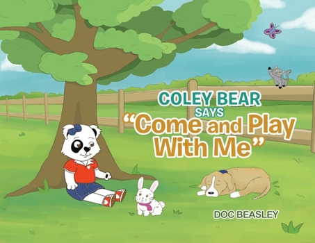 Paperback Coley Bear Says "Come and Play With Me" Book