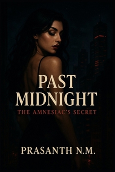 Past Midnight: The Amnesiac’s Secret