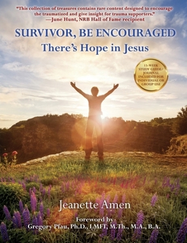Paperback Survivor, Be Encouraged: There's Hope in Jesus Book