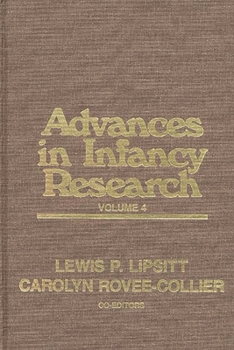 Hardcover Advances in Infancy Research, Volume 4 Book