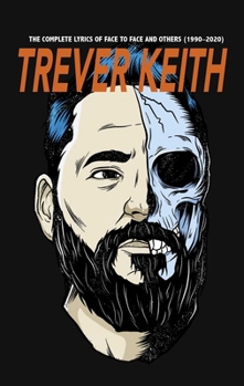 Hardcover The Complete Lyrics of Face to Face and Others (1990-2020) Book