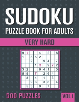 Paperback Sudoku Puzzle Book for Adults: 500 Very Hard Sudoku Puzzles with Solutions - Vol. 1 Book