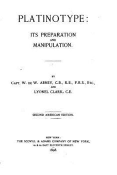 Paperback Platinotype, Its Preparation and Manipulation Book