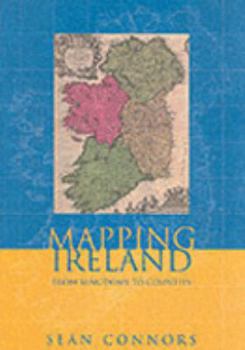 Paperback Mapping Ireland: From Kingdoms to Counties Book