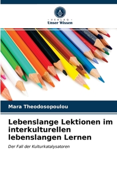 Paperback Lebenslange Lektionen im interkulturellen lebenslangen Lernen [German] Book