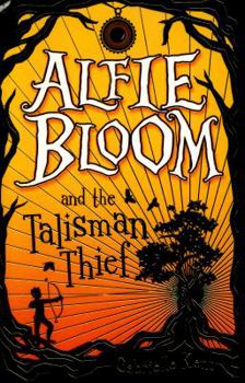 Paperback Alfie Bloom and the Talisman Thief [Unknown] Book