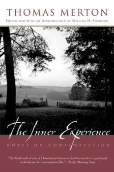 Paperback The Inner Experience: Notes on Contemplation Book