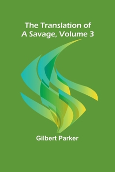 Paperback The Translation of a Savage, Volume 3 Book