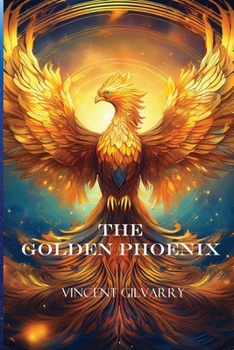 The Golden Phoenix: Book Four of The Gods of Space and Time