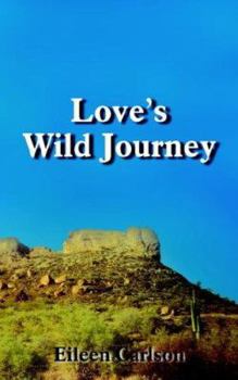 Paperback Love's Wild Journey Book