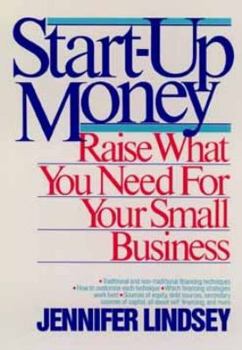 Paperback Start-Up Money: Raise What You Need for Your Small Business Book