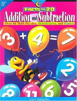 Paperback Addition and Subtraction Facts to 20: Over 80 Math Puzzles, Brainteasers, and Games Book