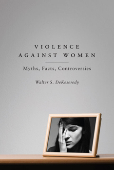 Paperback Violence Against Women: Myths, Facts, Controversies Book