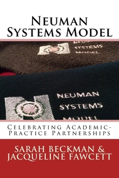 Paperback Neuman Systems Model: Celebrating Academic-Practice Partnerships Book