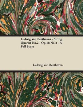Paperback Ludwig Van Beethoven - String Quartet No.2 - Op.18 No.2 - A Full Score Book