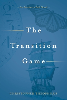 Paperback The Transition Game: An Adventures in Faith Novel Book