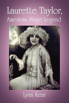 Paperback Laurette Taylor, American Stage Legend Book