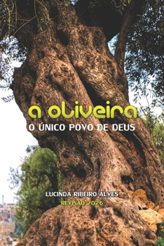 Paperback A Oliveira: O unico povo de Deus [Portuguese] Book