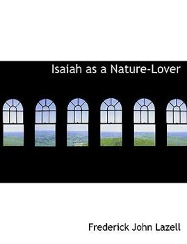 Isaiah As a Nature-Lover