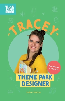 Paperback Tracey, Theme Park Designer: Real Women in STEAM Book