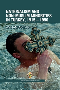 Paperback Nationalism and Non-Muslim Minorities in Turkey, 1915 - 1950 Book