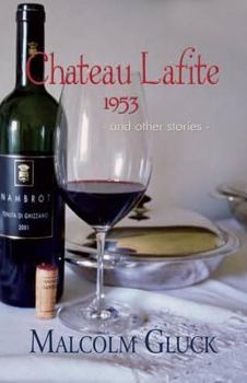 Paperback Chateau Lafite 1953: And Other Stories Book