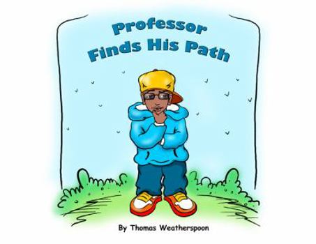 Paperback Professor Finds His Path (Professor Learns The 19 Steps to Making His Dreams Come True) Book
