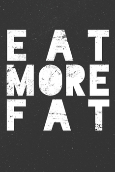 Keto Diet Eat More Fat Butter Ketones MCT Ketosis: Weekly Planner Keto Diet / Schedule Gift - Daily Goals - Notes ( 6 x 9 inches - approx DIN A 5 ) - 120 Pages Softcover