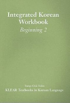 Paperback Integrated Korean Workbook: Beginning 2 Book