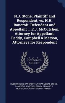 Hardcover N.J. Stone, Plaintiff and Respondent, vs. H.H. Bancroft, Defendant and Appellant ... E.J. McCutchen, Attorney for Appellant; Reddy, Campbell & Metson, Book