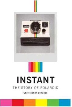 Hardcover Instant: The Story of Polaroid Book