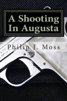 Paperback A Shooting In Augusta Book