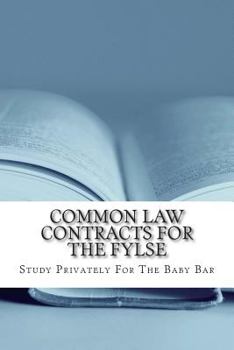 Paperback Common Law Contracts for the Fylse: Rules Definitions and Arguments Book