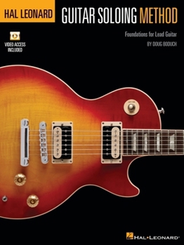 Paperback Hal Leonard Guitar Soloing Method: Foundations for Lead Guitar - Book with Online Audio Instruction by Doug Boduch Book