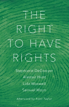 Hardcover The Right to Have Rights Book