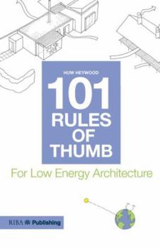 Paperback 101 Rules of Thumb: For Low Energy Architecture Book