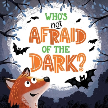 Board book Who's Not Afraid of the Dark: Padded Board Book