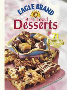 Hardcover Eagle Brand Best-Loved Desserts: 71 Treats for Year-Round Fun Book