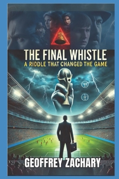 Paperback The Finale Whistle: A Riddle That Changed the Game Book