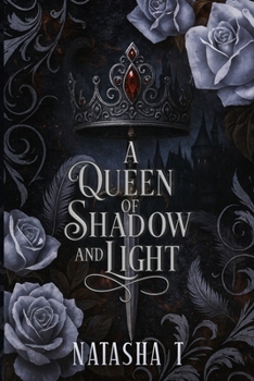 Paperback A Queen of Shadow And Light Book