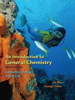 Paperback An Introduction to General Chemistry: Connecting Chemistry to Your Life Book