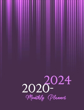 2020-2024 Monthly Planner: A Five Year Monthly Planner Organizer with 60 Months Spread View | Professional Cover | 5 Year Calendar, Agenda, Journal and Notebook | 2020-2024 Monthly Planner 5 Years