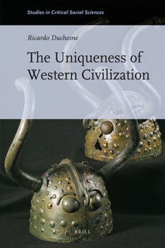 Hardcover The Uniqueness of Western Civilization Book