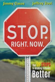 Paperback Stop. Right. Now.: The 39 Stops to Making Schools Better Book