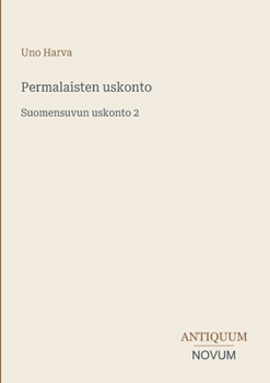 Permalaisten uskonto: Suomensuvun uskonto 2 (Finnish Edition)