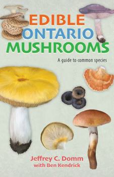Paperback Edible Ontario Mushrooms: A guide to common species Book