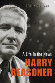 Hardcover Harry Reasoner: A Life in the News Book