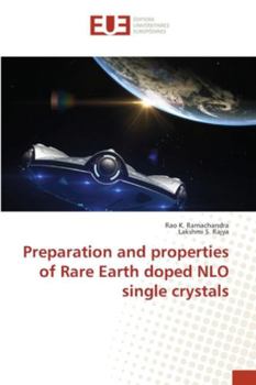 Paperback Preparation and properties of Rare Earth doped NLO single crystals Book