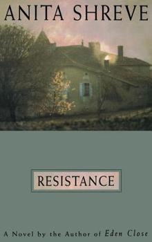 Hardcover Resistance: A Novel Tag: Author of Eden Close Book