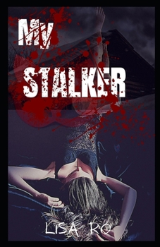 Paperback My Stalker: Diaries of a Psychopath Book